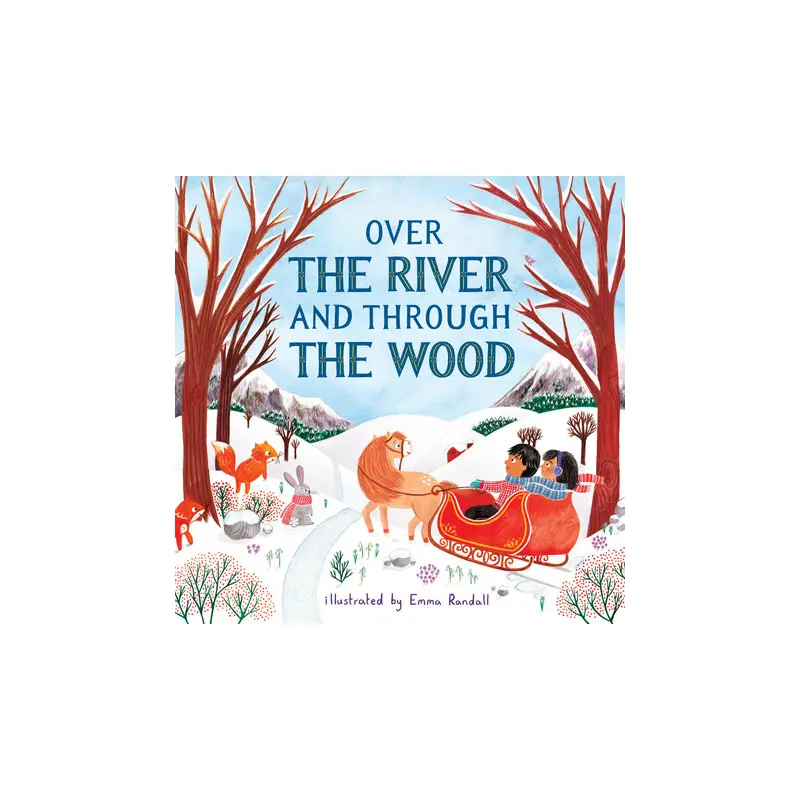 Over the River and Through the Woods