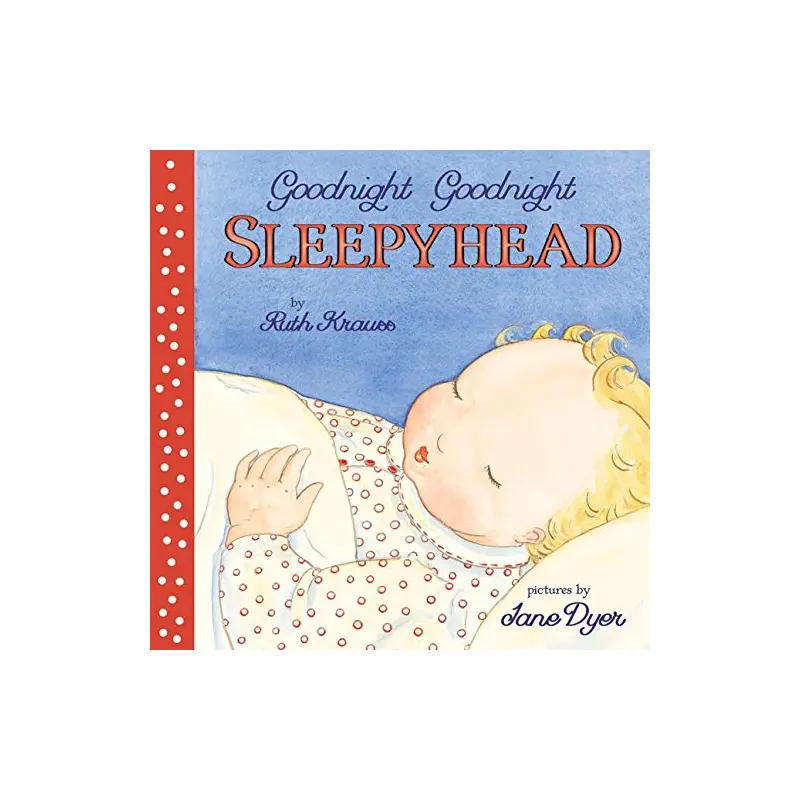 Good Night Good Night Sleepy Head