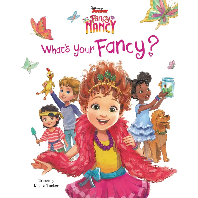 Fancy Nancy What's Your Fancy?