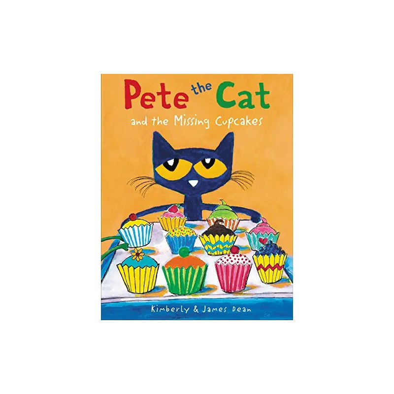 Pete the Cat and the Missing Cupcakes