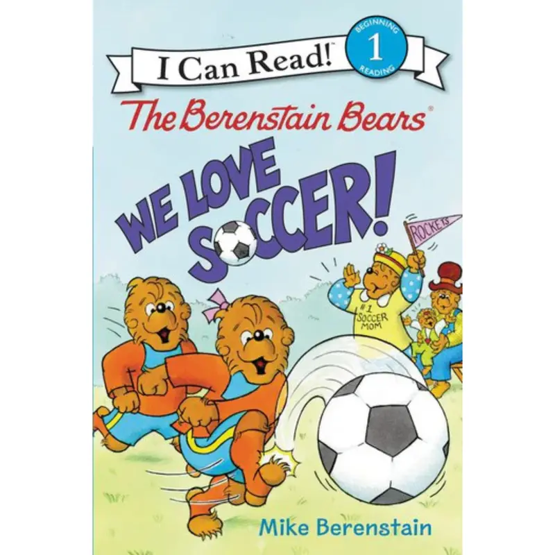 Berenstain Bears We Love Soccer!
