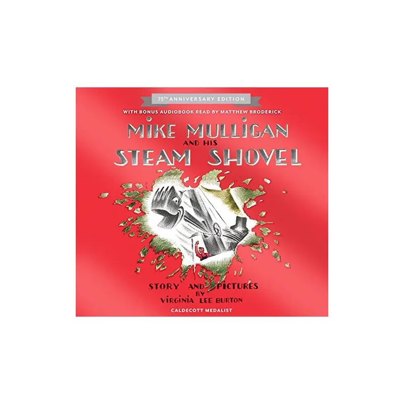 Mike Mulligan and His Steam Shovel