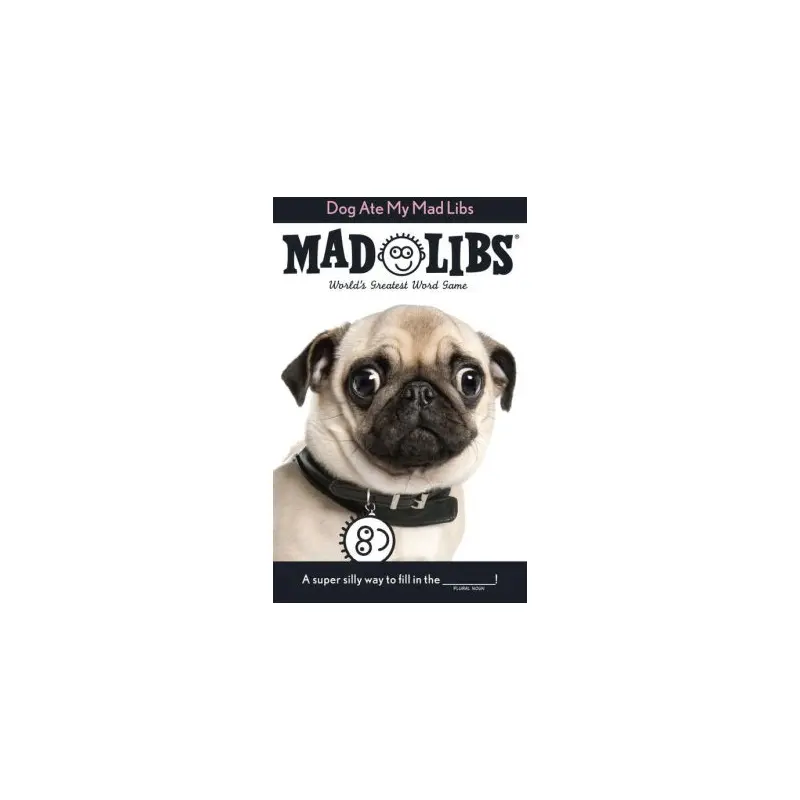Dog Ate My Mad Libs