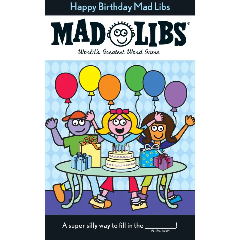 Happy Birthday Mad Libs