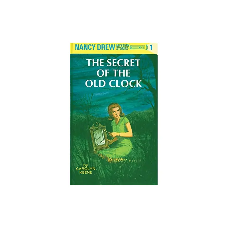 The Secret of the Old Clock (Nancy Drew, Book 1)