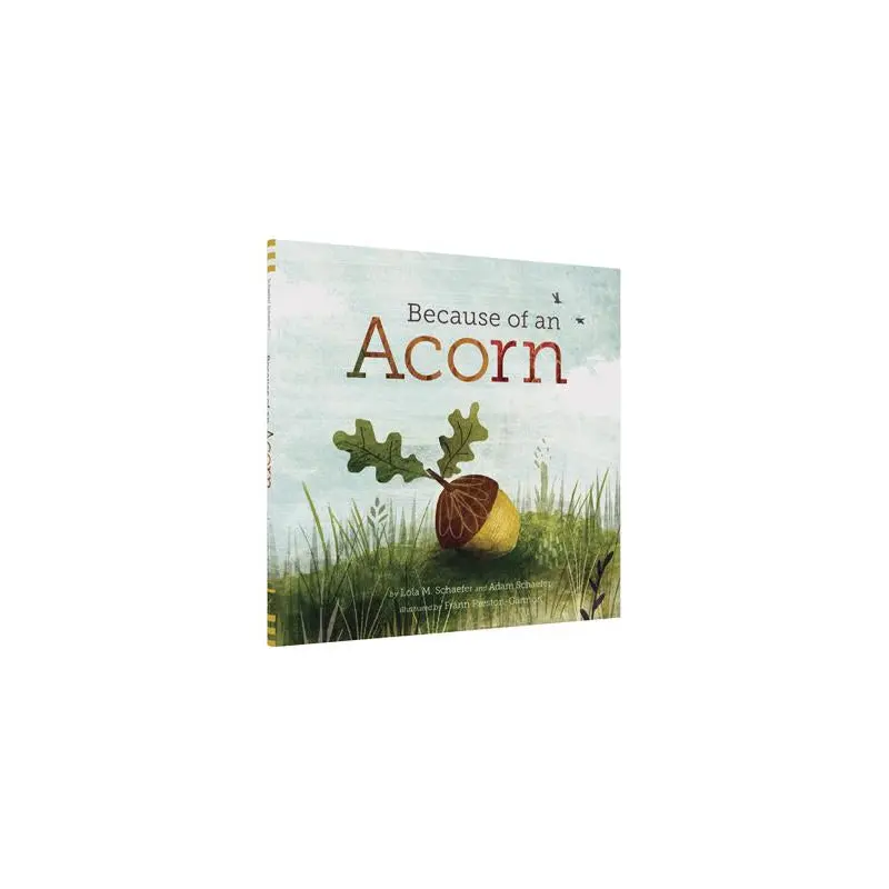 Because Of An Acorn