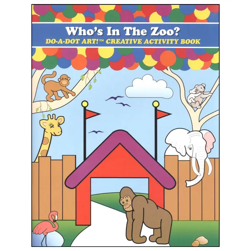 Do-A-Dot Who's In The Zoo Activity Book