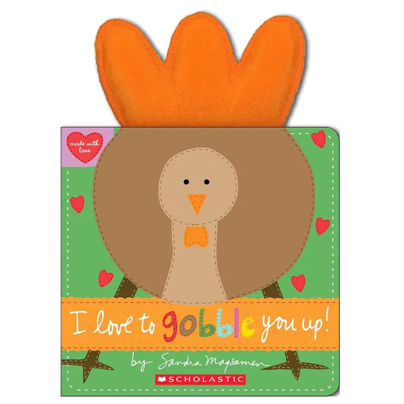 I Love To Gobble You Up!