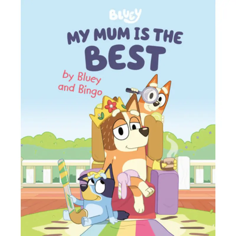Bluey My Mum Is the Best