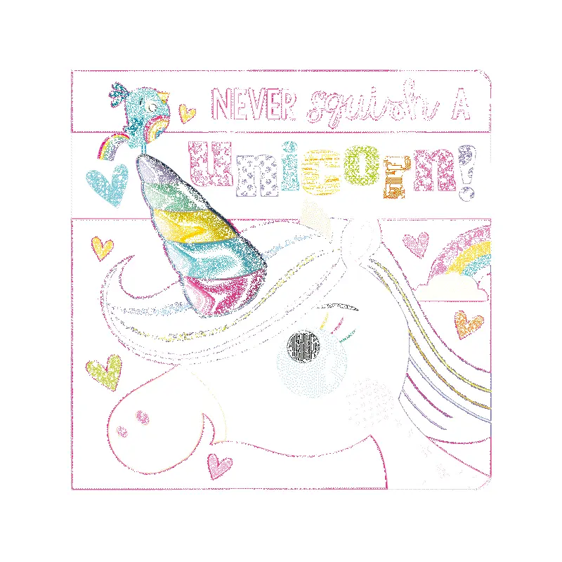 Never Squish a Unicorn