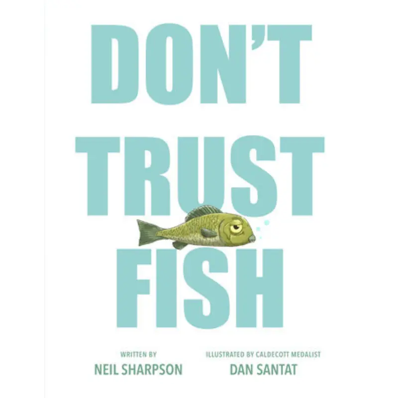 Don't Trust Fish