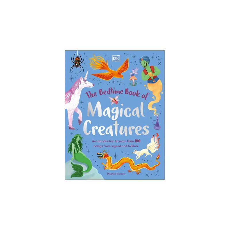 The Bedtime Book of Magical Creatures