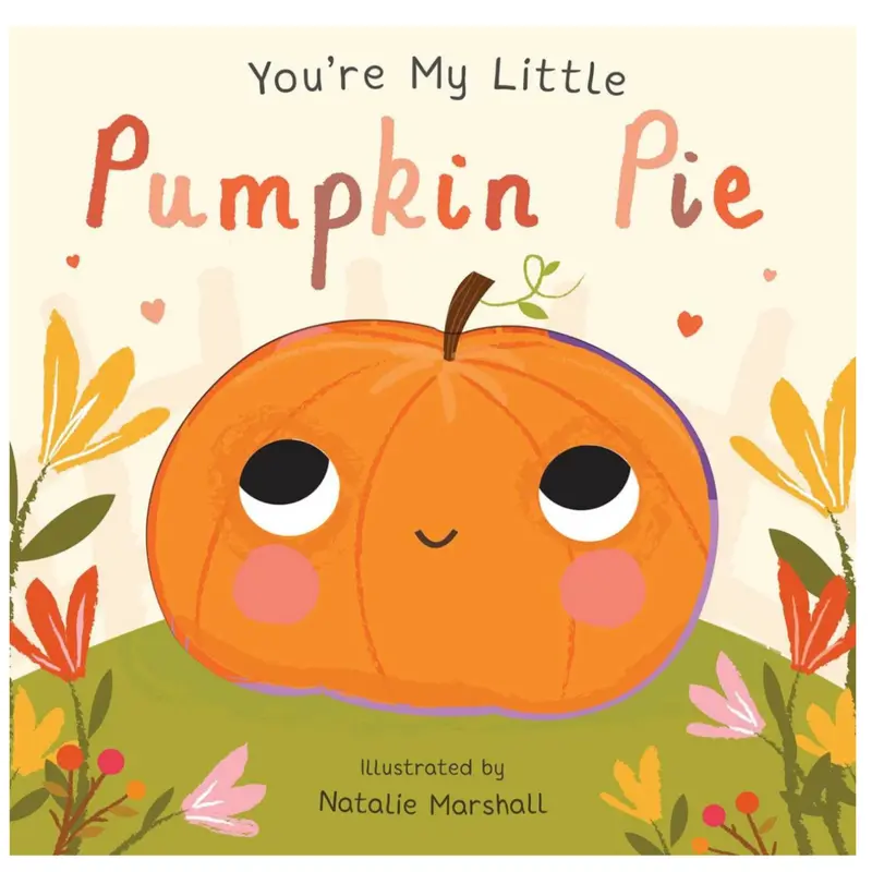 You're My Little Pumpkin Pie