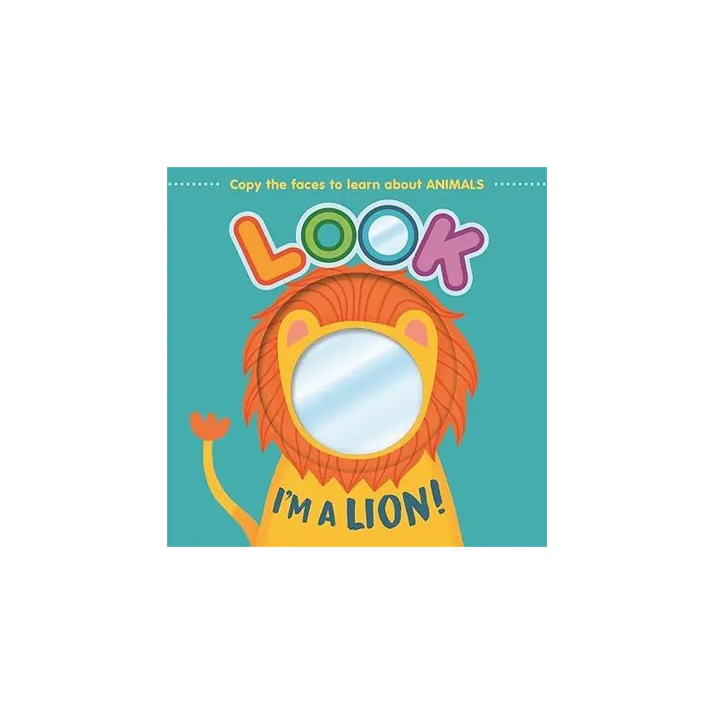 Look I'm a Lion! (Mirror Book)  Roar into the Animal Kingdom
