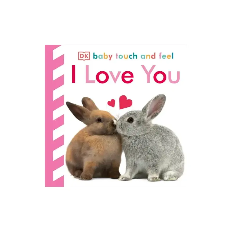 Baby Touch and Feel I Love You