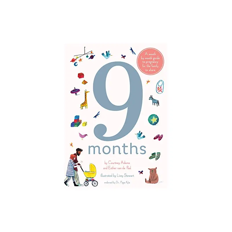 9 Months: A month by month guide to pregnancy for the family to share