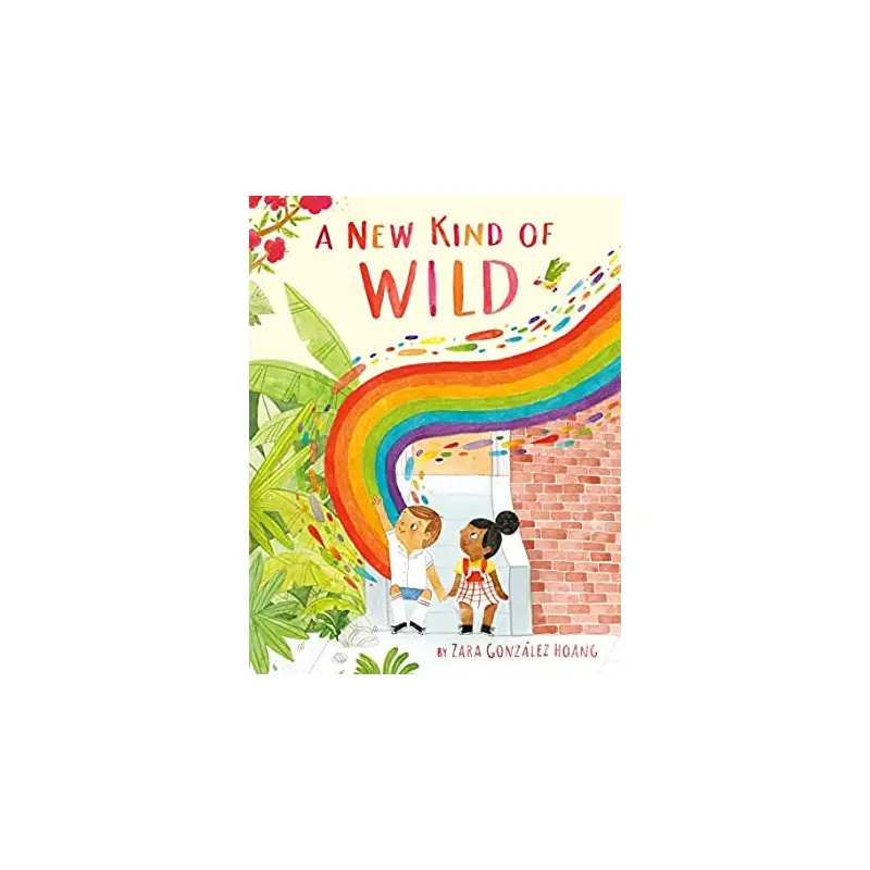 A New Kind Of Wild by Zara Gonzlez Hoang