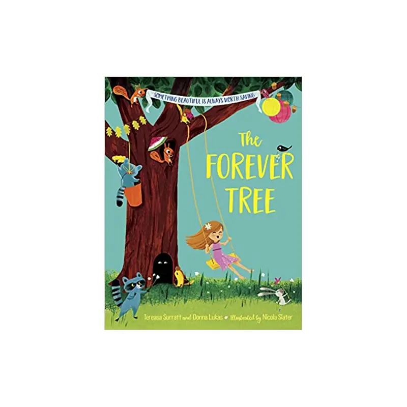 The Forever Tree - Tereasa Surratt and Donna Lukas