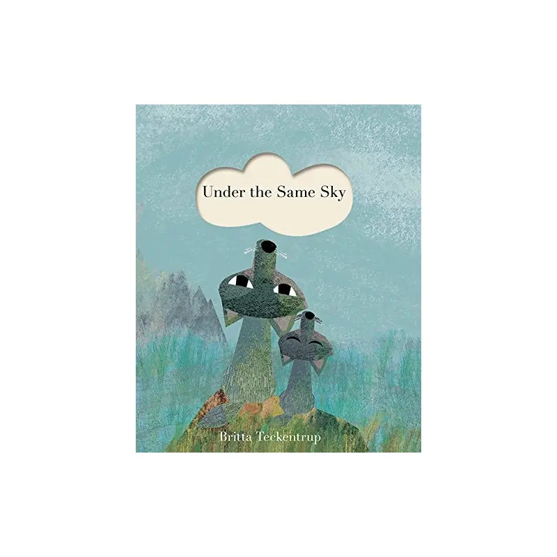 Under the Same Sky by Brittany Teckentrup