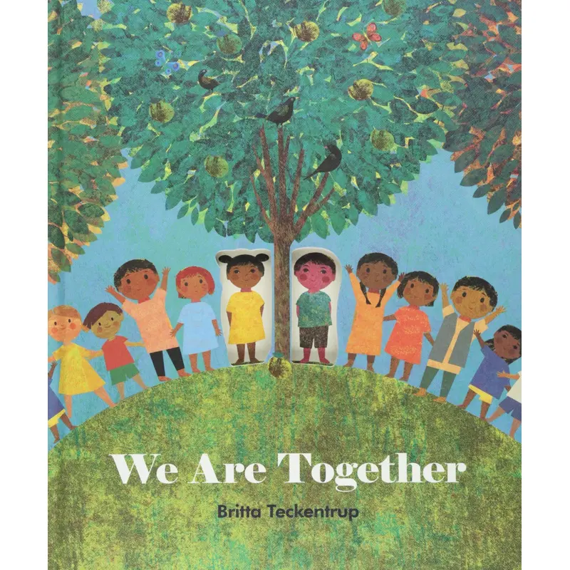 We Are Together by Britta Teckentrop