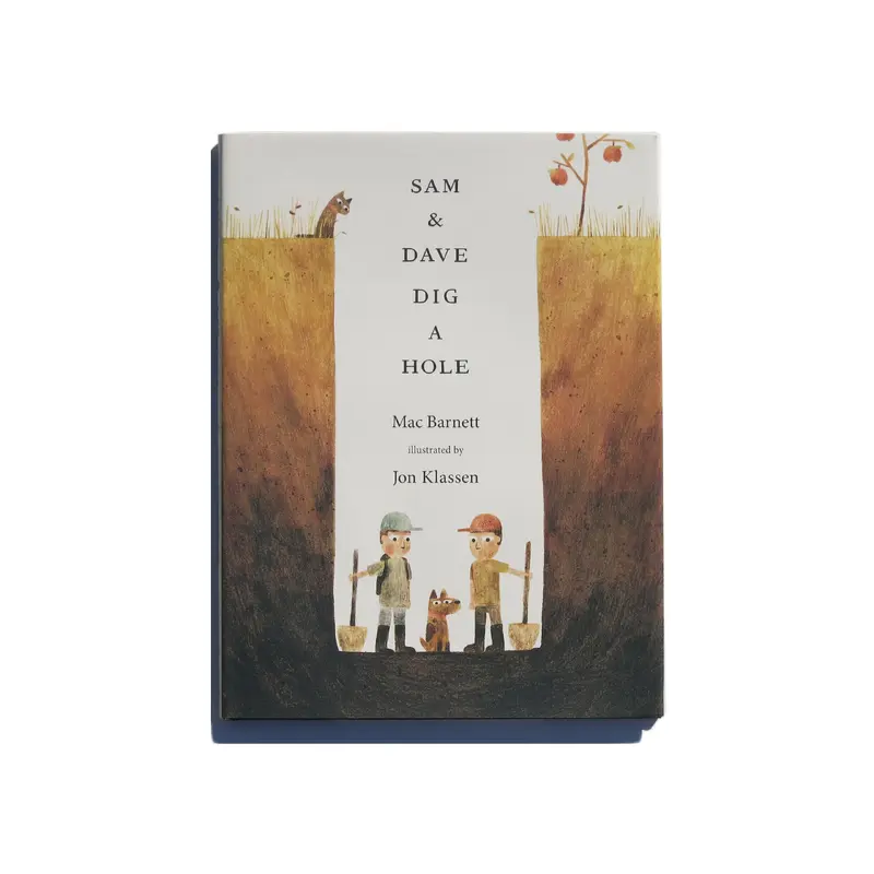 Sam and Dave Dig a Hole - Mac Barnett