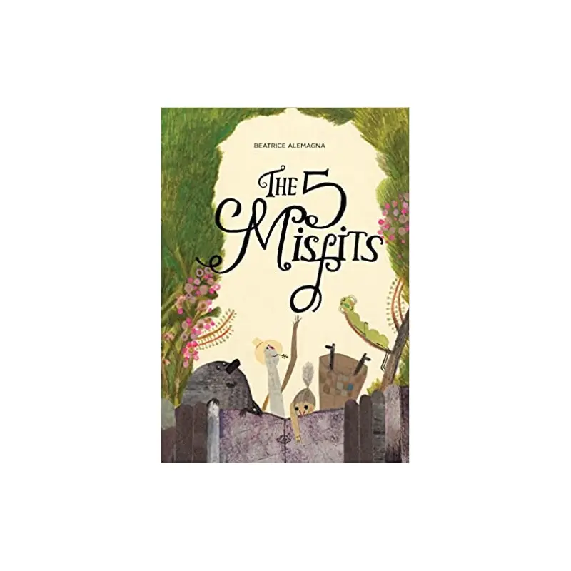 The 5 Misfits by Beatrice Alemagna