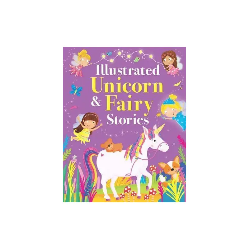 Illustrated Unicorn and Fairy Stories