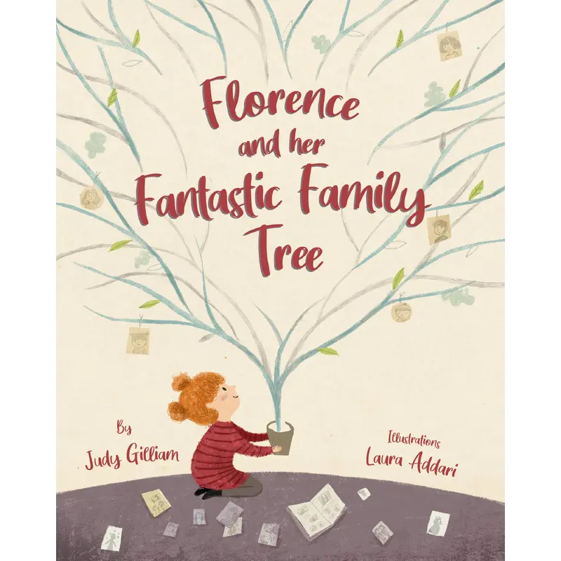 Florence and Her Fantastic Family Tree - Judy Gilliam