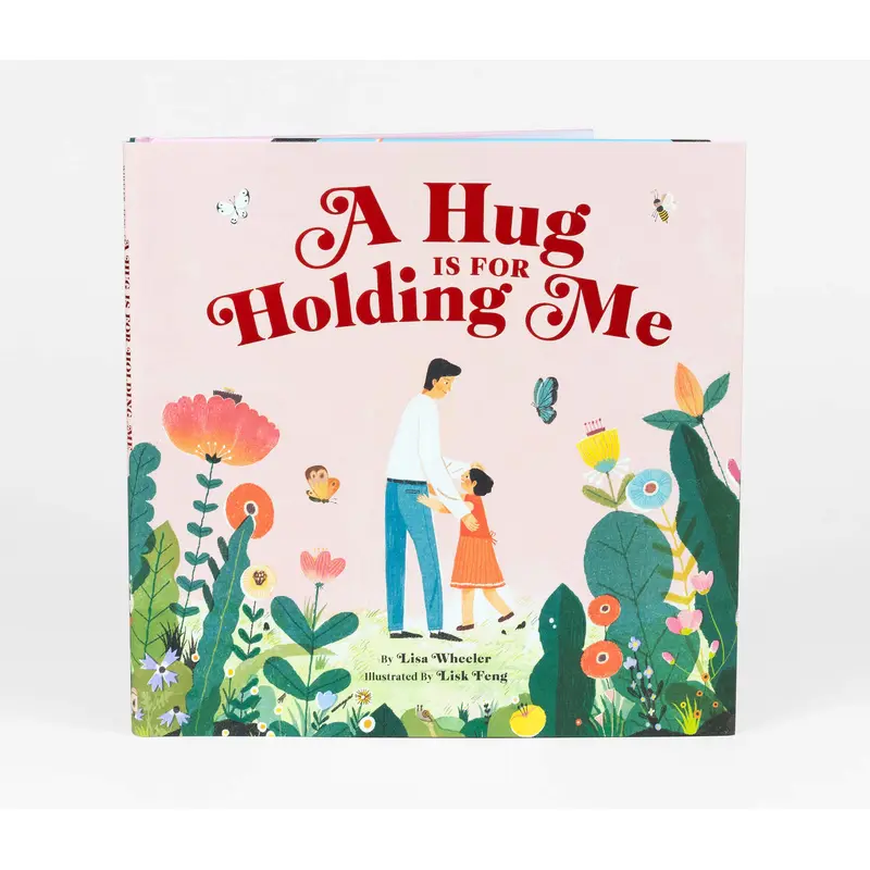 A Hug is for Holding Me - Lisa Wheeler