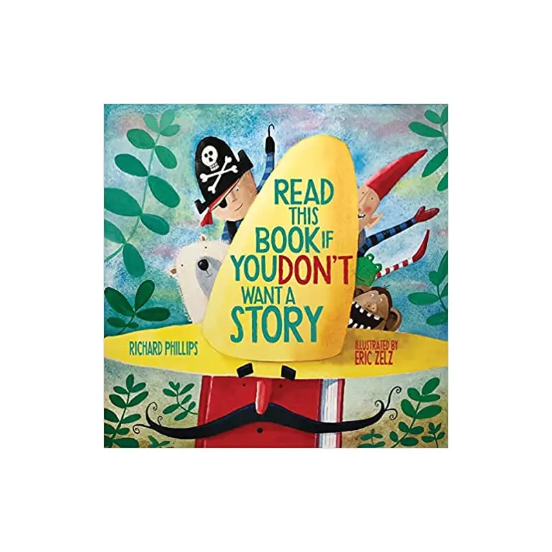 Read This Book if You Dont Want a Story - Richard Phillips