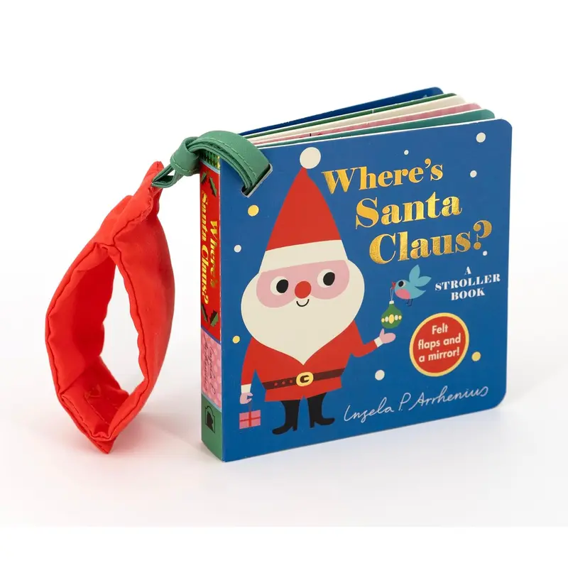 Wheres Santa Claus? - A Stroller Book - Ingela P. Arrhenius