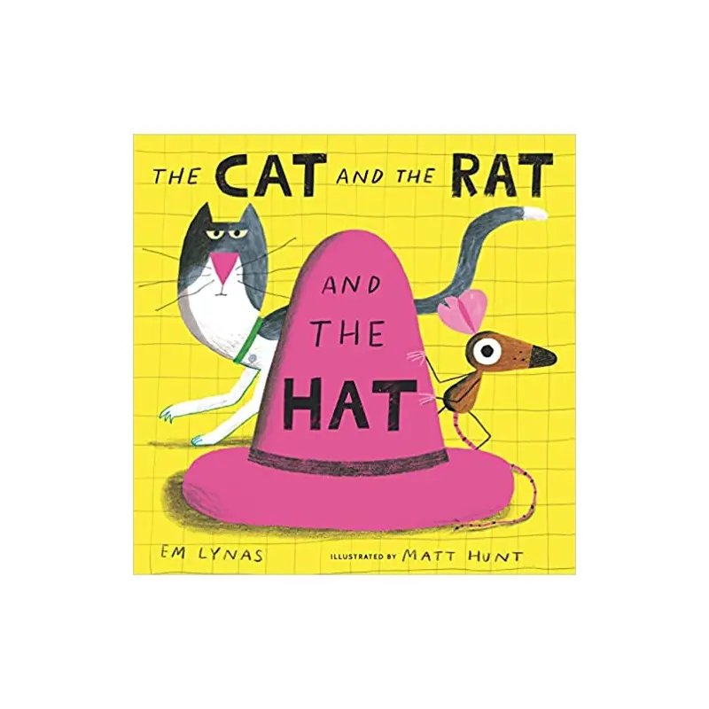The Cat and the Rat and the Hat - By Em Lynas & Matt Hunt