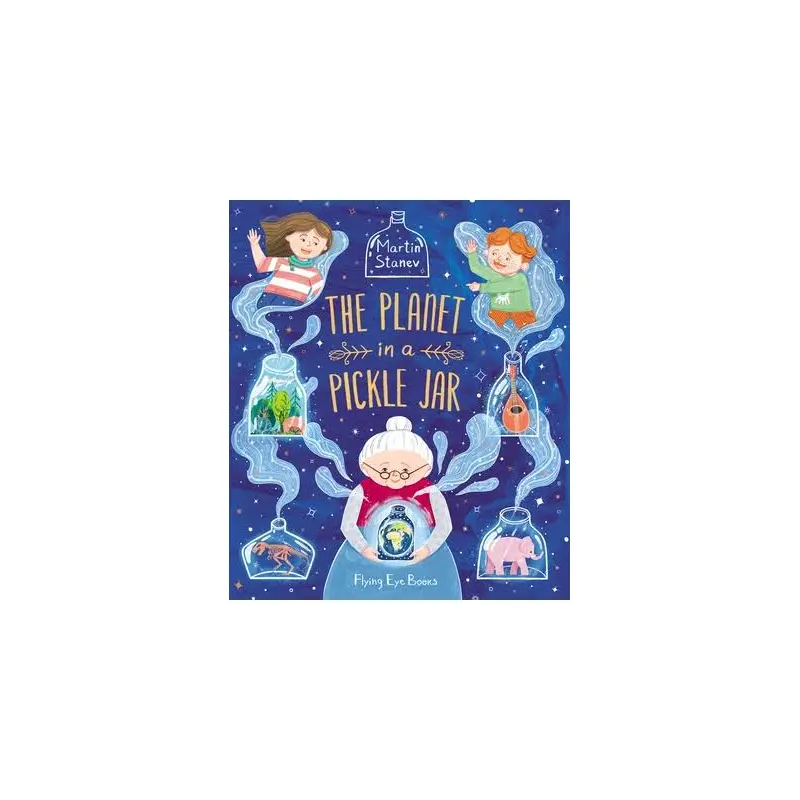 The Planet in a Pickle Jar - Martin Stanev