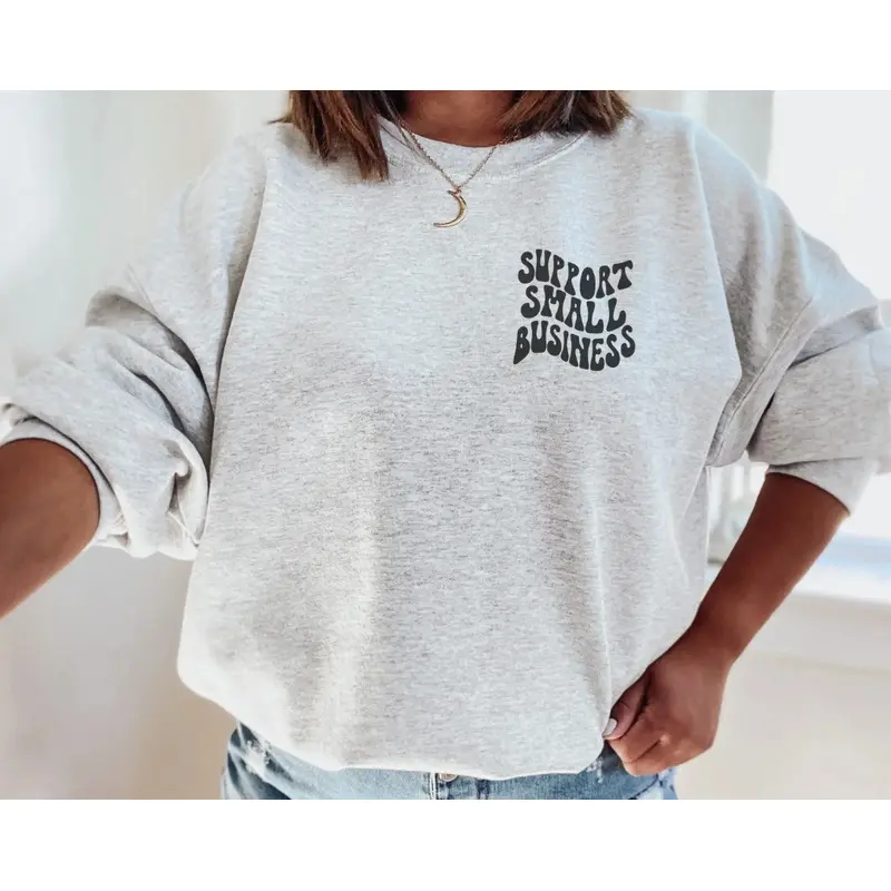 Support Small Business Crewneck
