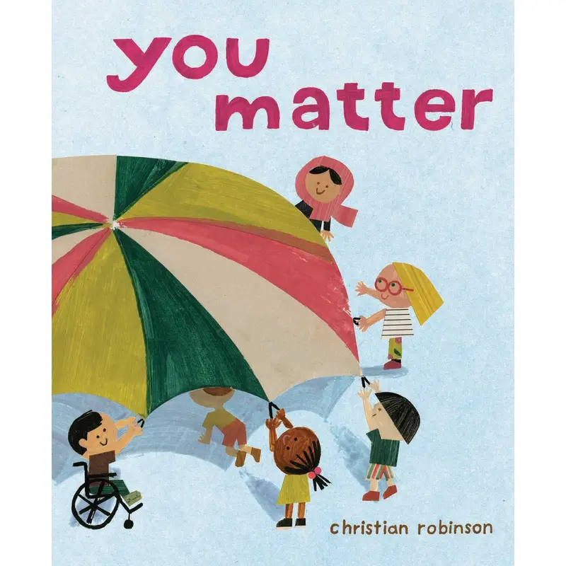 You Matter - Christian Robinson