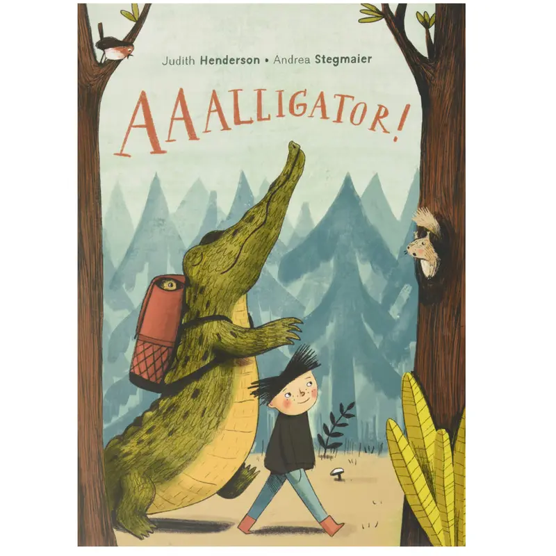 Aaalligator! - Judith Henderson + Andrea Stegmaier