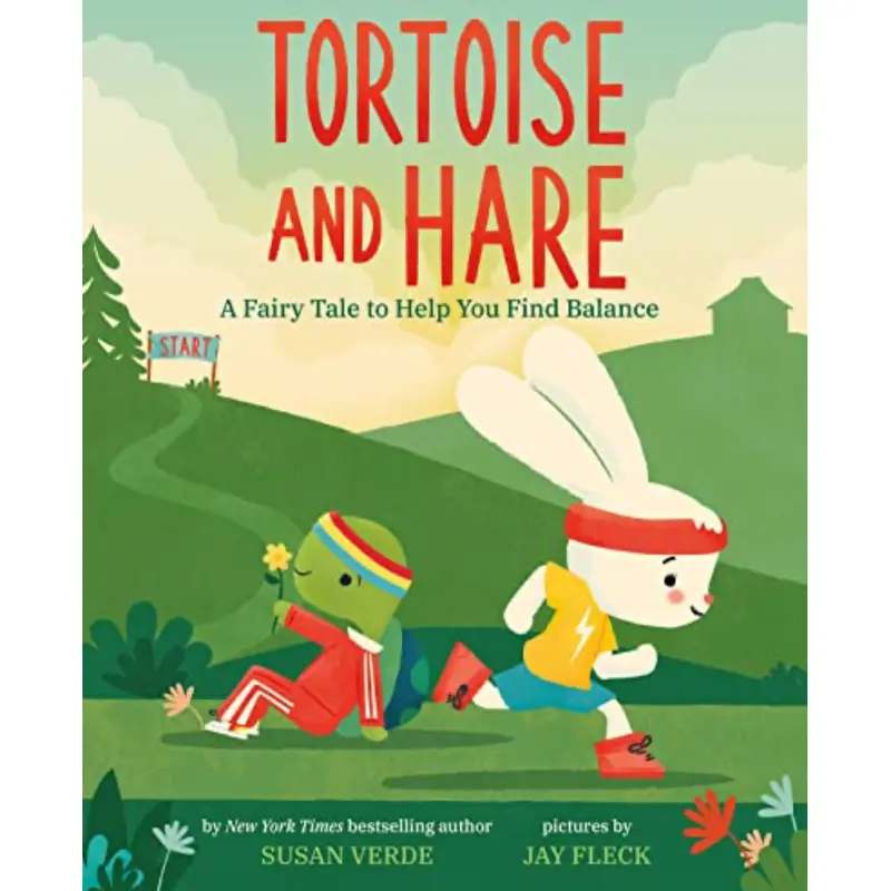 Tortoise and Hare: A Fairy Tale to Help You Find Balance - Susan Verde
