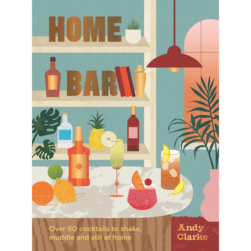 The Home Bar - Andy Clarke