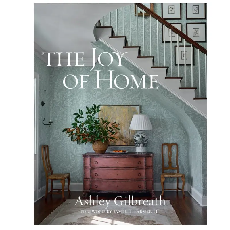 The Joy Of Home - Ashley Gilbreath