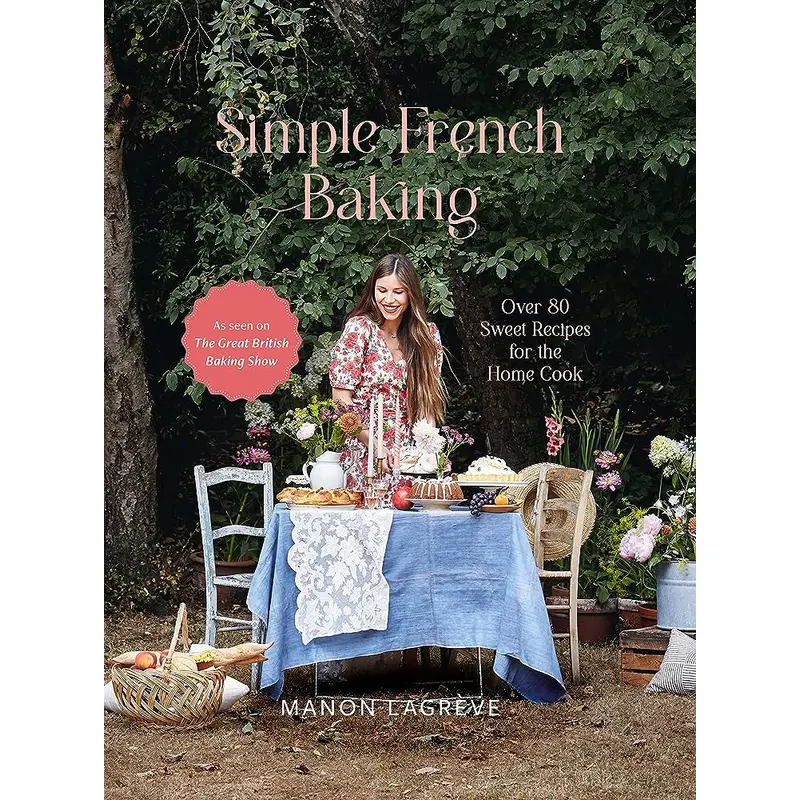 Simple French Baking - Manon Lagreve