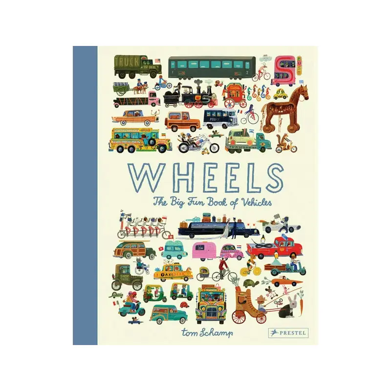 Wheels - The Big Fun Book of Vehicles - Tom Scham