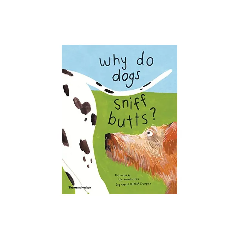 Why Do Dogs Sniff Butts? - Dr. Nick Crumpton
