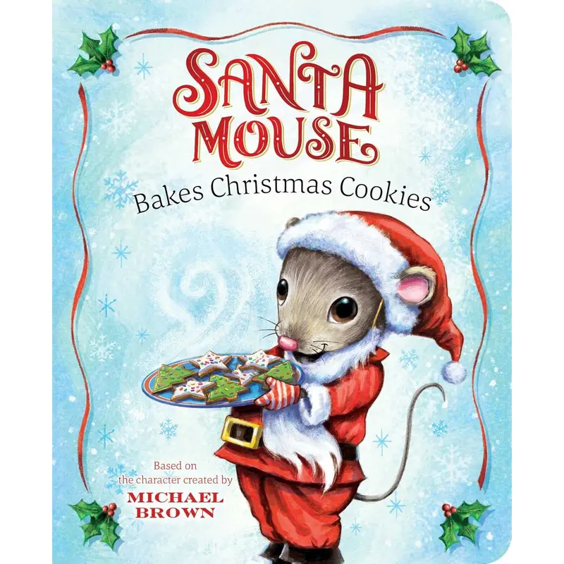 Santa Mouse Bakes Christmas Cookies - Michael Brown