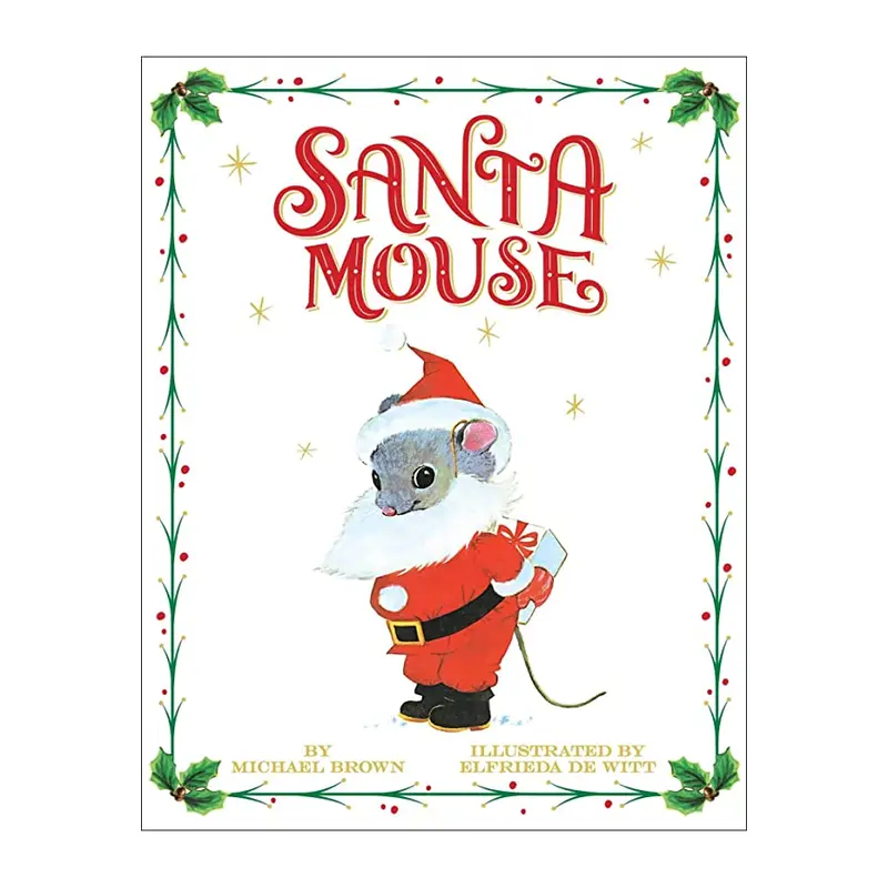 Santa Mouse - Michael Brown + Elfrieda De Witt