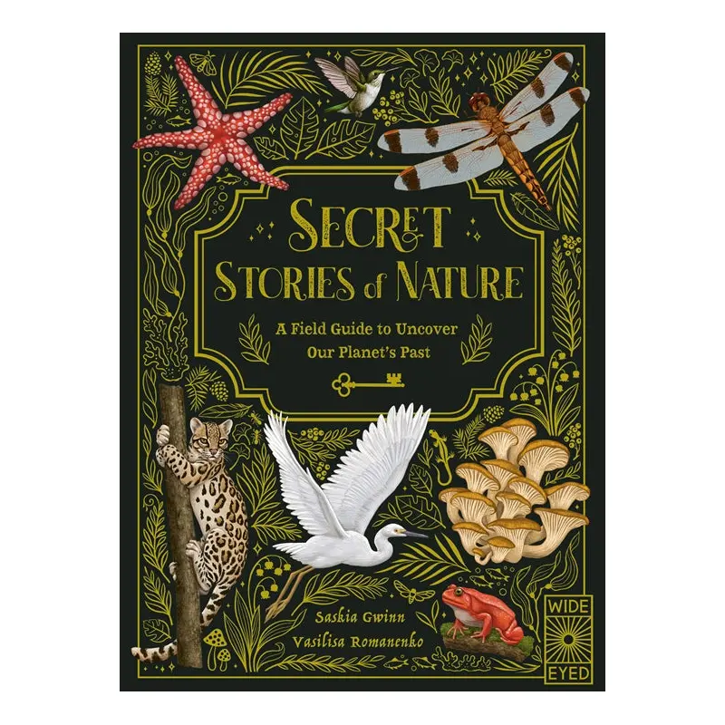 Secret Stories of Nature - Saska Gwinn