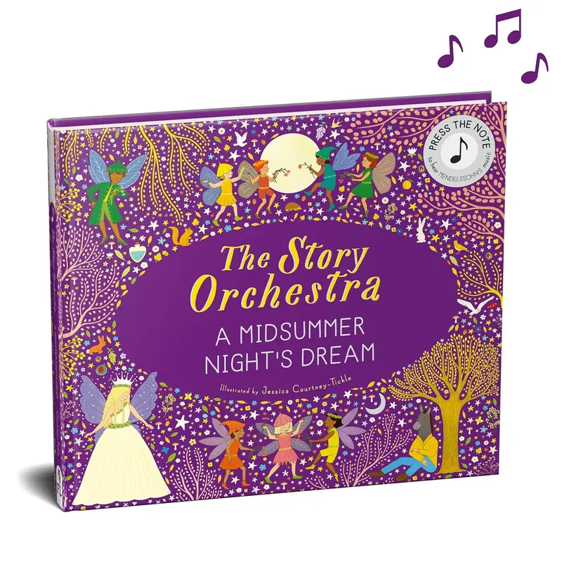 The Story Orchestra: A Midsummer Night's Dream - Jessica Courtney-Tickle