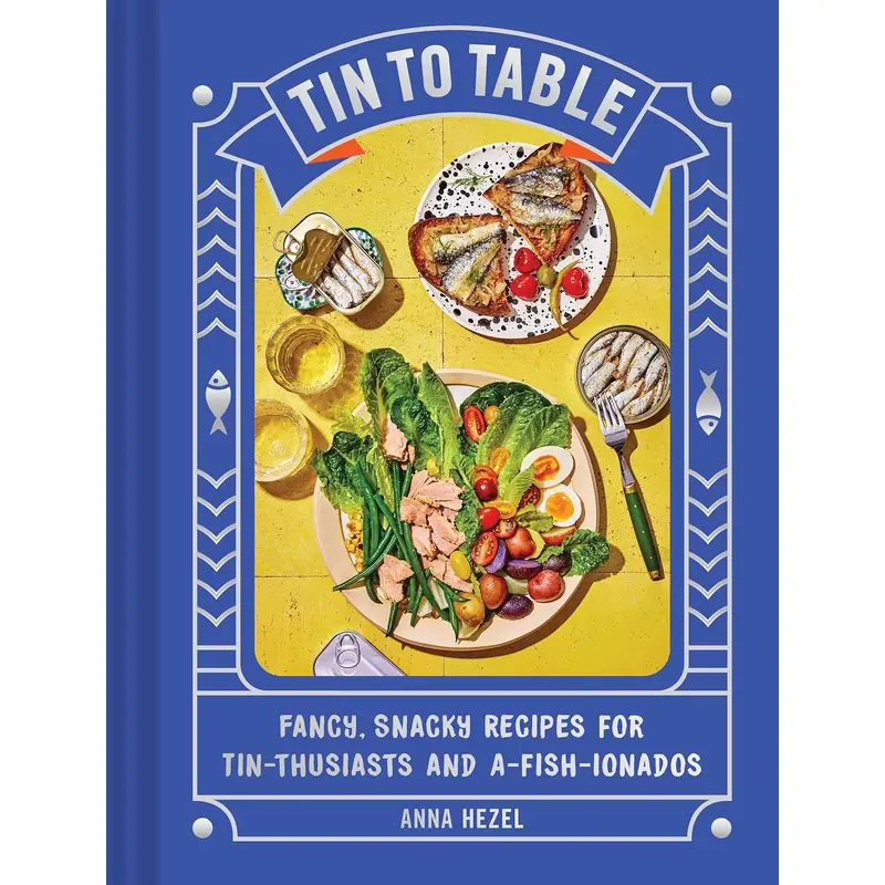 Tin to Table - Anna Hezel