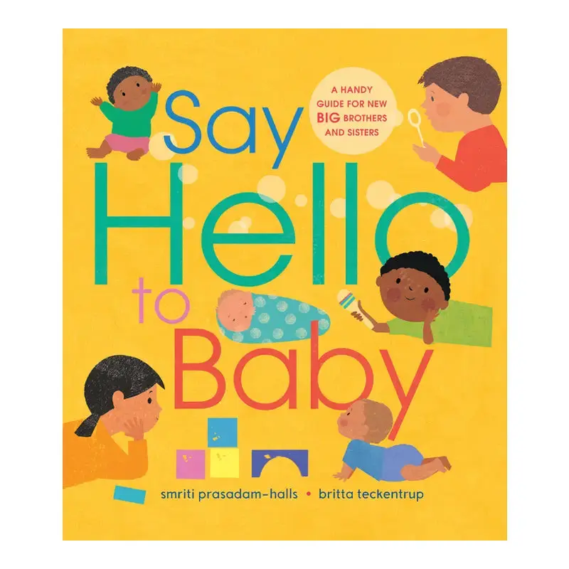 Say Hello to Baby - Smriti Prasadam-Halls + Britta Teckentrup