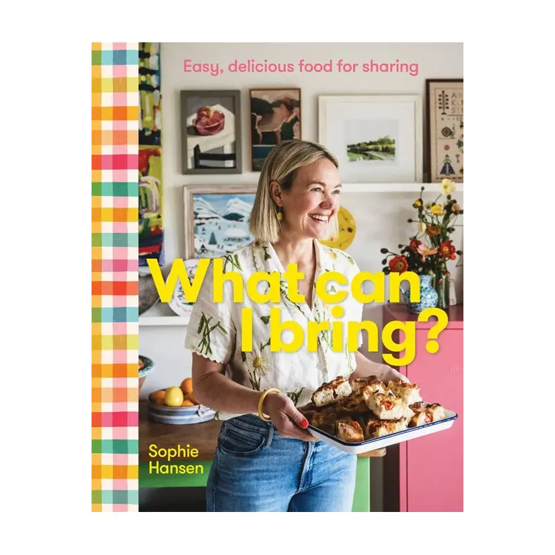 What Can I Bring? - Sophie Hansen